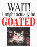 GOATED CAT POSTER